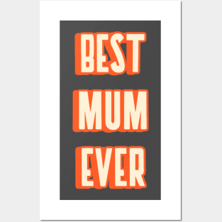 Best mum ever Posters and Art